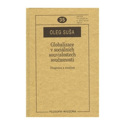 Globalizace v sociálních souvislostech současnosti - Oleg Suša