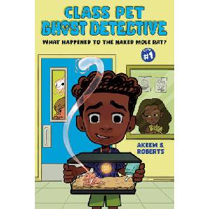 What Happened to the Naked Mole Rat? : A Graphic Novel | Roberts, Akeem S (ISBN: 9780593856666)