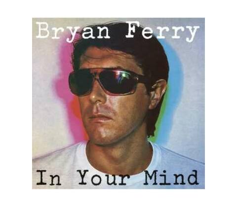 FERRY, BRYAN - IN YOUR MIND LP