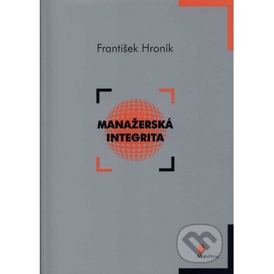 Manažerská integrita - František Hroník