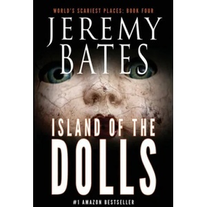 Island of the Dolls | Jeremy Bates (ISBN: 9781988091075)