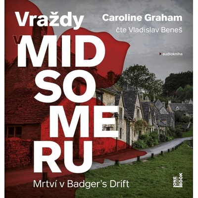 Vraždy v Midsomeru 1 - Mrtví v Badgers Drift - Caroline Graham