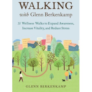 Walking with Glenn Berkenkamp (ISBN: 9781623174736)