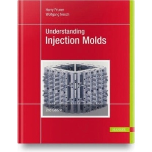 Understanding Injection Molds | Wolfgang Nesch (ISBN: 9781569908433)