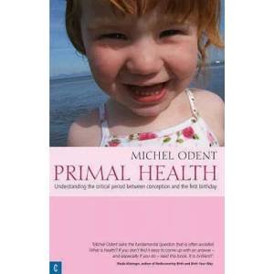 Primal Health | Michel Odent (2007)