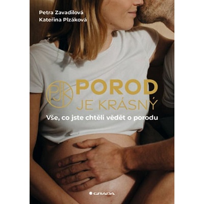 Porod je krásný - Kateřina Plzáková