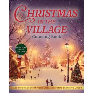 Christmas in the Village Coloring Book (ISBN: 9780785848189)