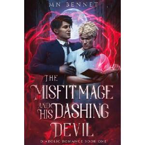 The Misfit Mage and His Dashing Devil | MN Bennet (ISBN: 9798987253250)