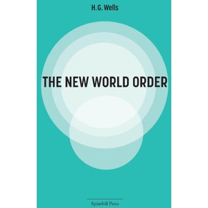 The New World Order | H G Wells, Herbert George Wells (ISBN: 9780645594829)