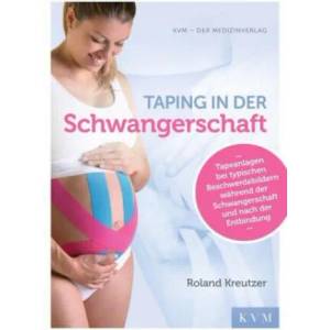 Taping in der Schwangerschaft | Roland Kreutzer (ISBN: 9783868674132)