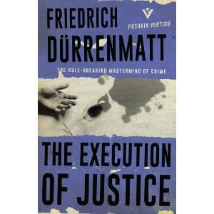 Execution of Justice | Friedrich Dürrenmatt (ISBN: 9781782273875)