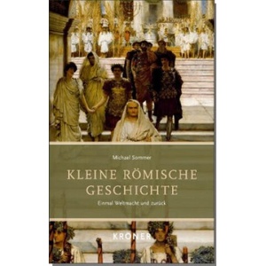 Kleine Römische Geschichte | Michael Sommer (ISBN: 9783520517012)