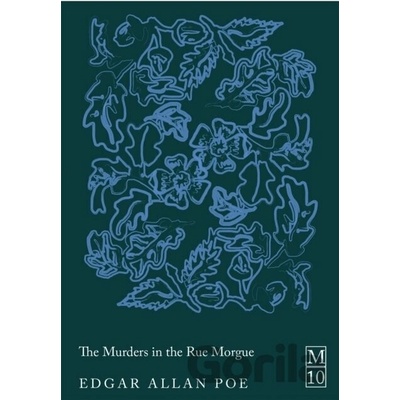 The Murders in the Rue Morgue - Edgar Allan Poe