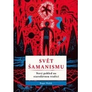 Svět šamanismu
