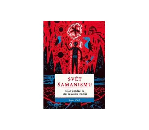 Svět šamanismu