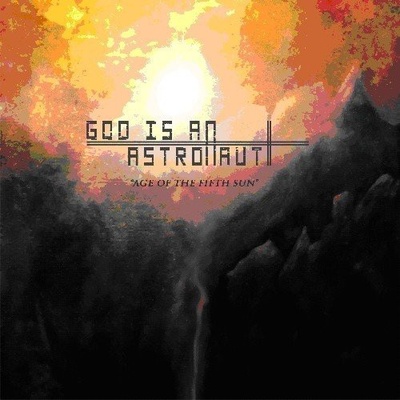 God Is An Astronaut - Age Of The Fifth Sun CD