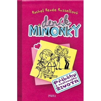 Deník mimoňky Příběhy z neslavnýho života