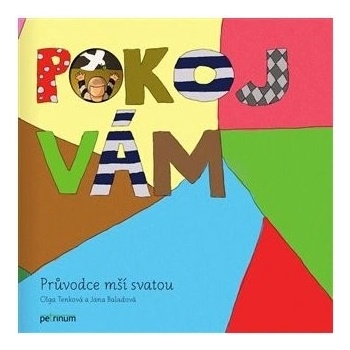 Pokoj vám - Průvodce mší svatou