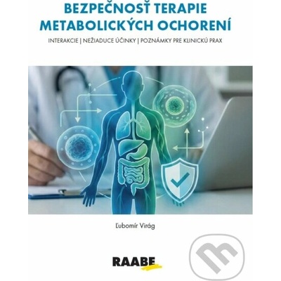 Bezpečnosť terapie metabolických ochorení - Ľubomír Virág