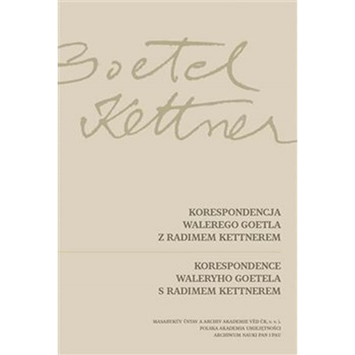 Korespondence Waleryho Goetela s Radimem Kettnerem