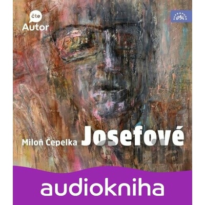 Josefové - Miloň Čepelka