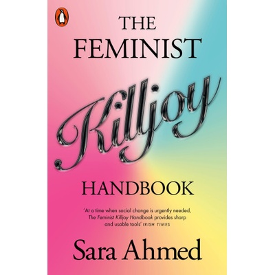 Feminist Killjoy Handbook