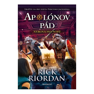 Apolónov pád: Nerova pevnosť - Rick Riordan