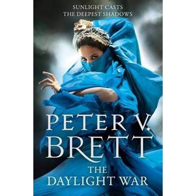 The Daylight War - The Demon Cycle, Book 3 - P... - Peter V. Brett