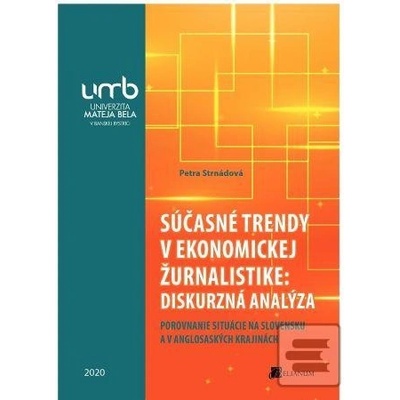 Súčasné trendy v ekonomickej žurnalistike: diskurzná analýza
