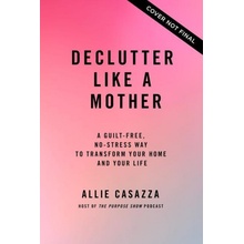 Declutter Like a Mother