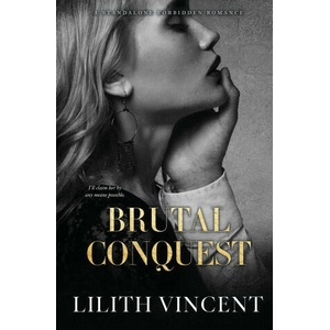 Brutal Conquest | Lilith Vincent (2023)