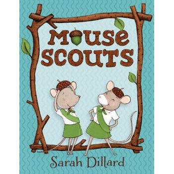 Mouse Scouts | Sarah Dillard
