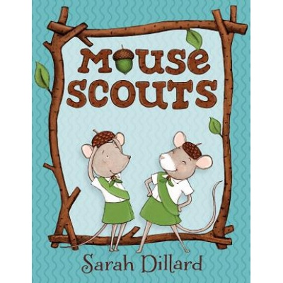 Mouse Scouts | Sarah Dillard