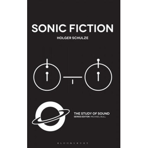 Sonic Fiction (ISBN: 9781501334795)
