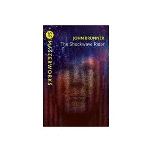 Shockwave Rider | John Brunner (ISBN: 9781473228306)