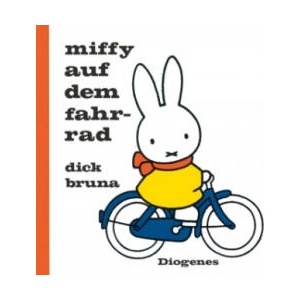 Miffy auf dem Fahrrad | Dick Bruna, Anna-Nina Kroll (ISBN: 9783257011937)