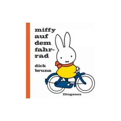 Miffy auf dem Fahrrad | Dick Bruna, Anna-Nina Kroll