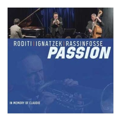 Klaus Ignatzek & Jean-louis Rassinfosse Claudio Roditi - Passion CD