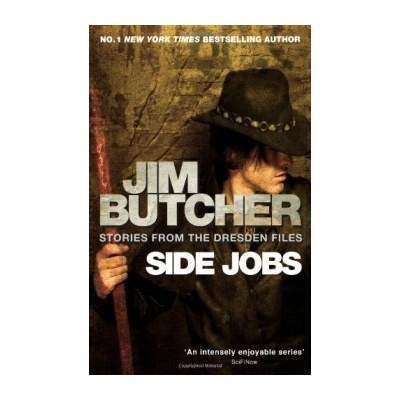Side Jobs: Stories from the Dresden Files - Jim Butcher
