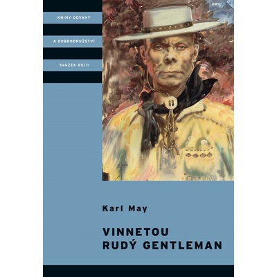 Vinnetou - Rudý gentleman, 1. vydání - Karel May