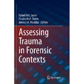 Assessing Trauma in Forensic Contexts | Jemour A. Maddux, Elizabeth A. Owen
