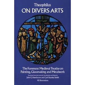 On Divers Arts | Theophilus (ISBN: 9780486237848)