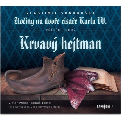 Zločiny na dvoře císaře Karla IV. - Krvavý hejtman - Vlastimil Vondruška