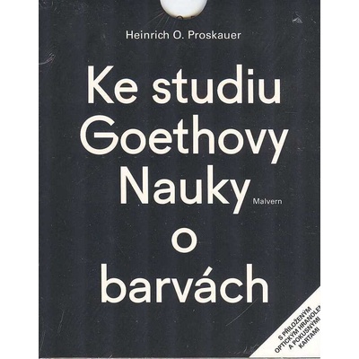 Ke studiu Goethovy Nauky o barvách