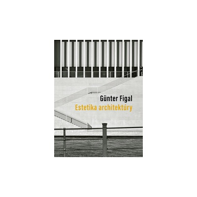 Estetika architektúry Günter Figal