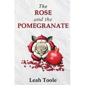 The Rose and the Pomegranate | Toole (ISBN: 9781738577842)