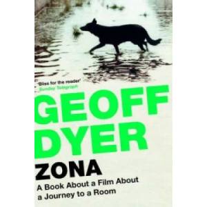 Zona | Geoff Dyer (2013)