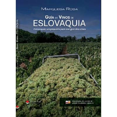 Guía de Vinos de Eslovaquia /Sprievodca slovenským vínom 2026