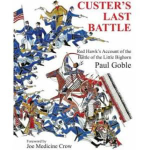 Custer's Last Battle | Paul Goble (ISBN: 9781937786113)
