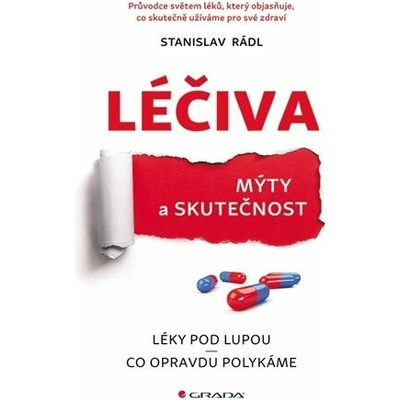 Léčiva mýty a skutečnost - Stanislav Rádl